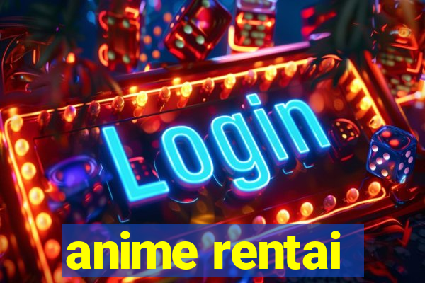 anime rentai